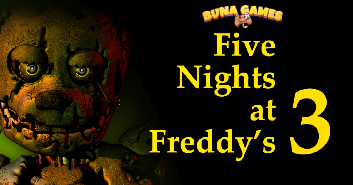 FNAF 3 unblocked - Play Five Nights at Freddy's 3 free online on BunaGames